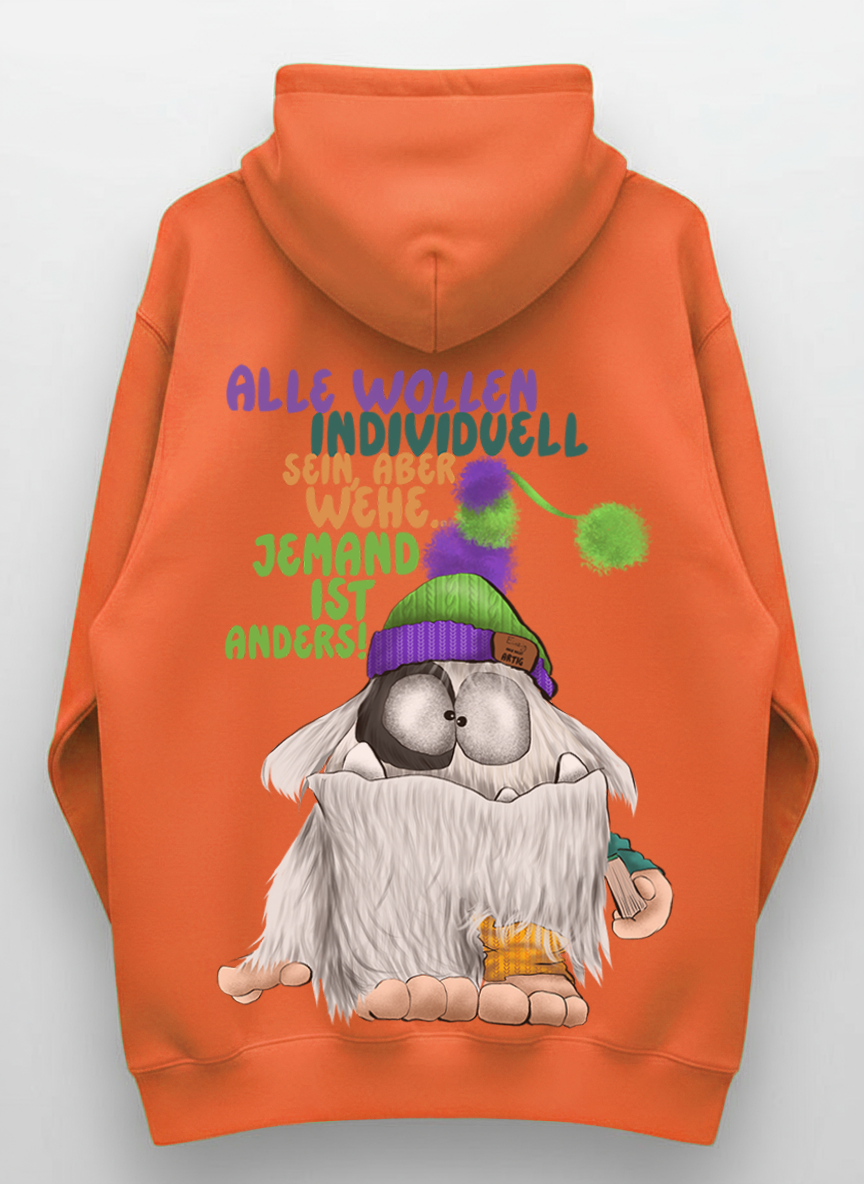 Unisex Hoodie XXL Druck Kruegerhausdesign Monster Gr. S,M, L, XL, XXL, 3XL, Alle wollen individuell sein aber wehe... jemand ist anders!
