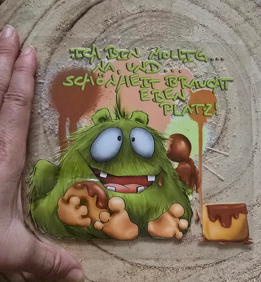 Rub on, UV Folienaufkleber, Monster, Ich bin mollig... Na, und... Schönheit braucht eben Platz!