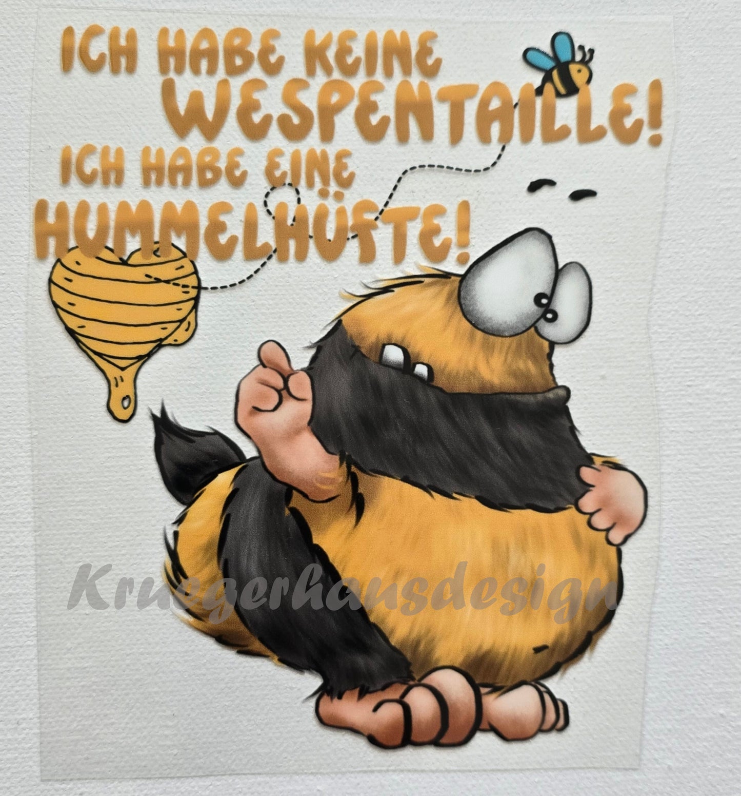 Rub on, UV Folienaufkleber, Monster, Ich habe keine Wespentaille! Ich habe eine Hummelhüfte!