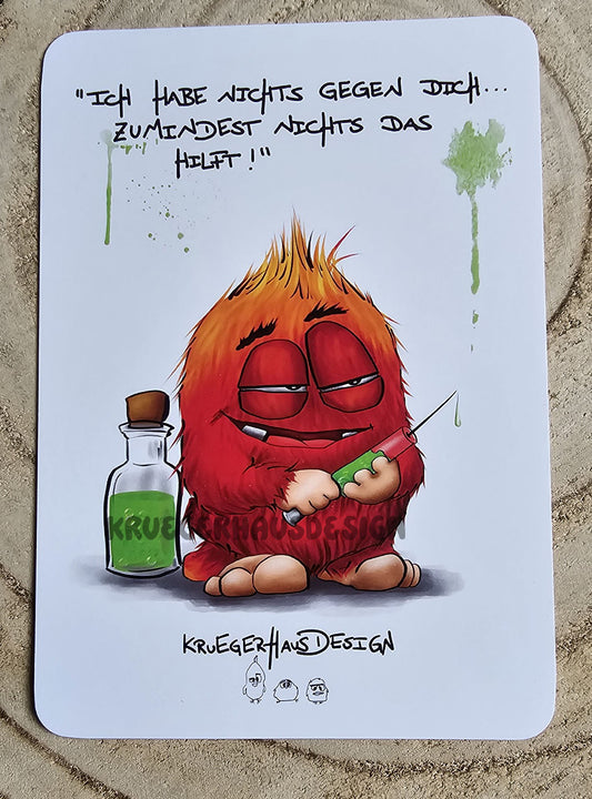 Postkarte Kruegerhausdesign Monster mit Spruch, Ich habe nichts gegen dich...