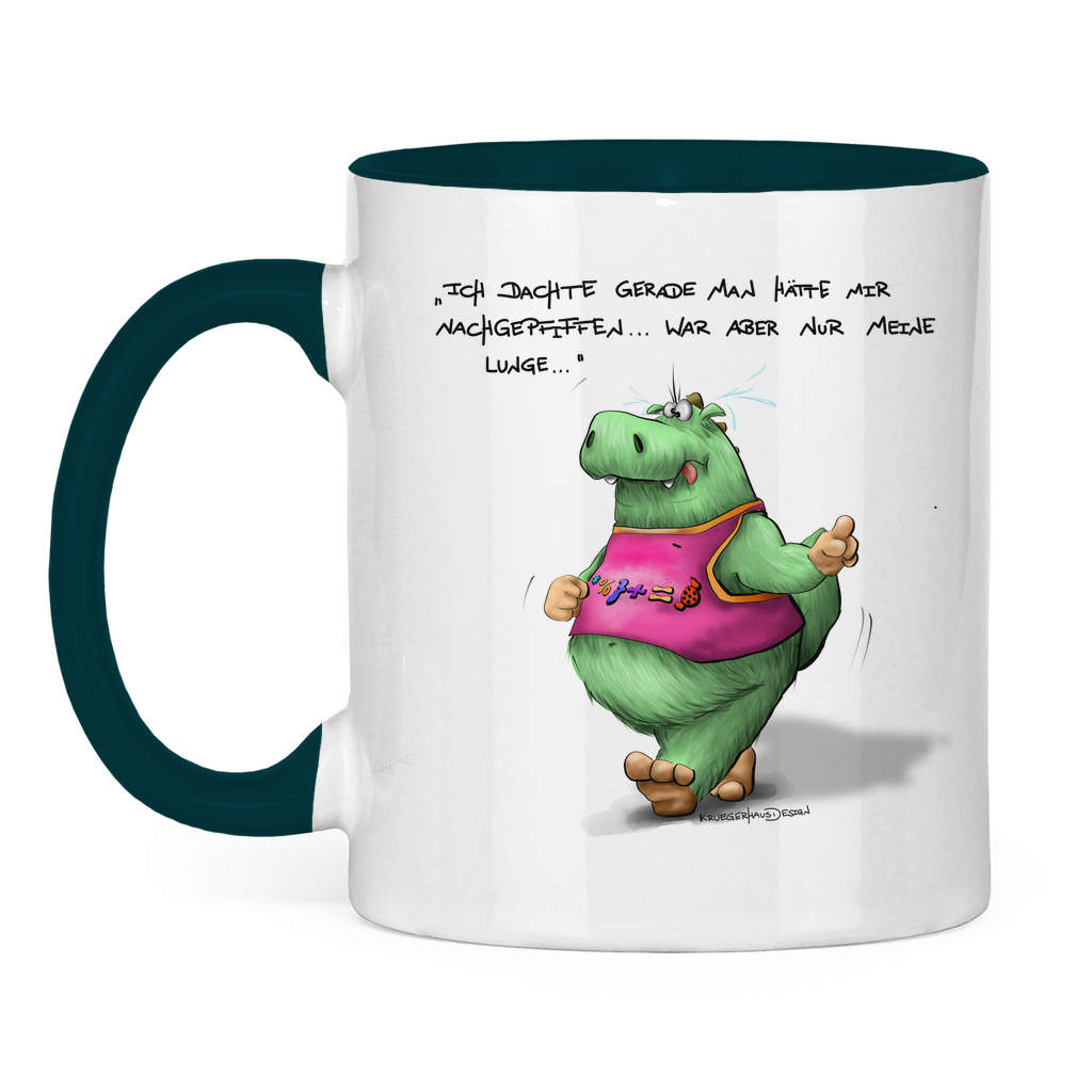 Tasse zweifarbig Ich dachte gerade man hätte mir nachgepfiffen...War...