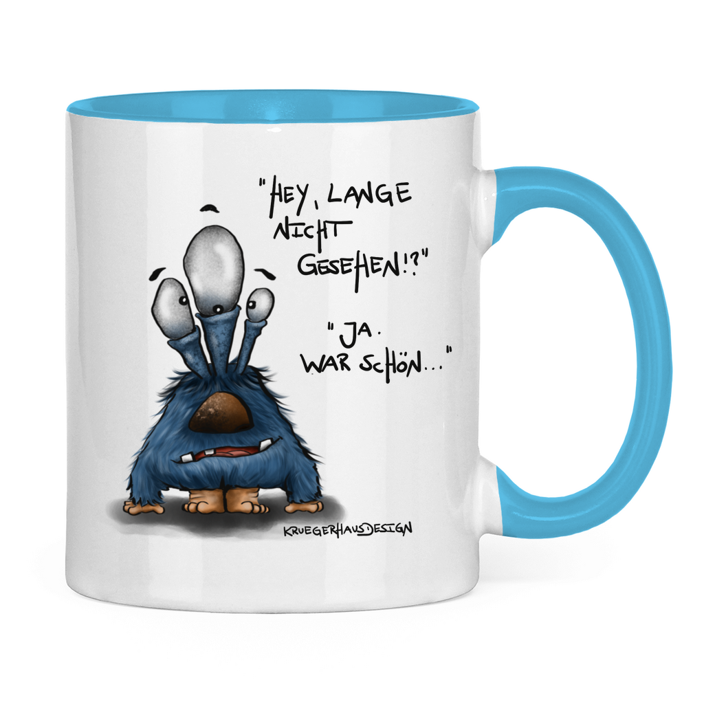 Tasse zweifarbig Hey, lange nicht gesehen!? Ja, war schön...