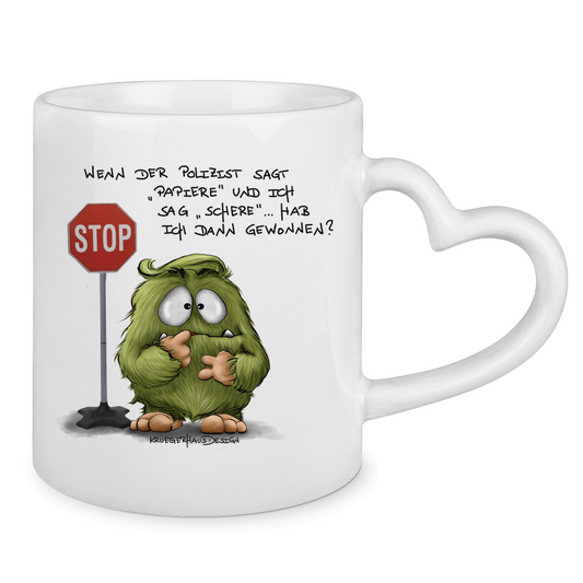 Tasse mit Herzhenkel Wenn der Polizist sagt "Papiere" und ich sag "Schere"...