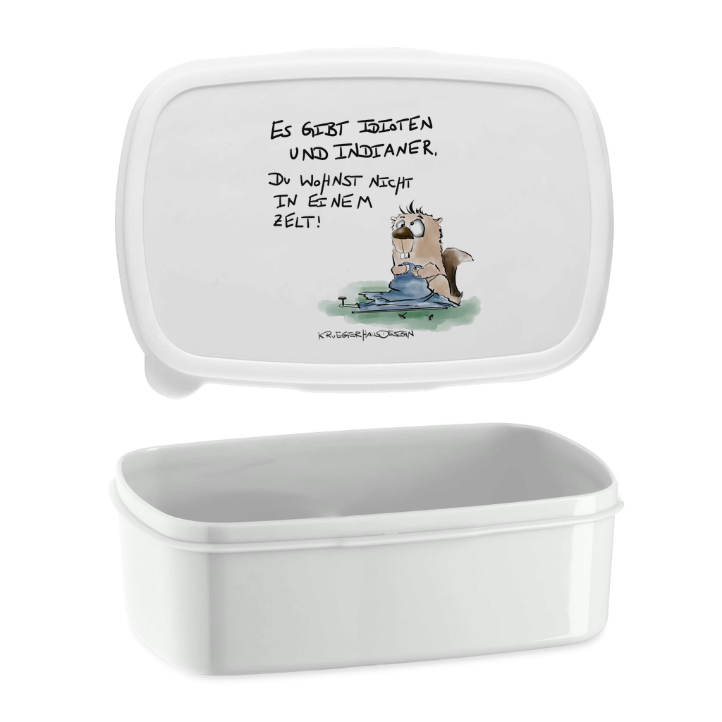 Lunchbox Es gibt Idioten und Indianer. Du wohnst nicht in einem Zelt!