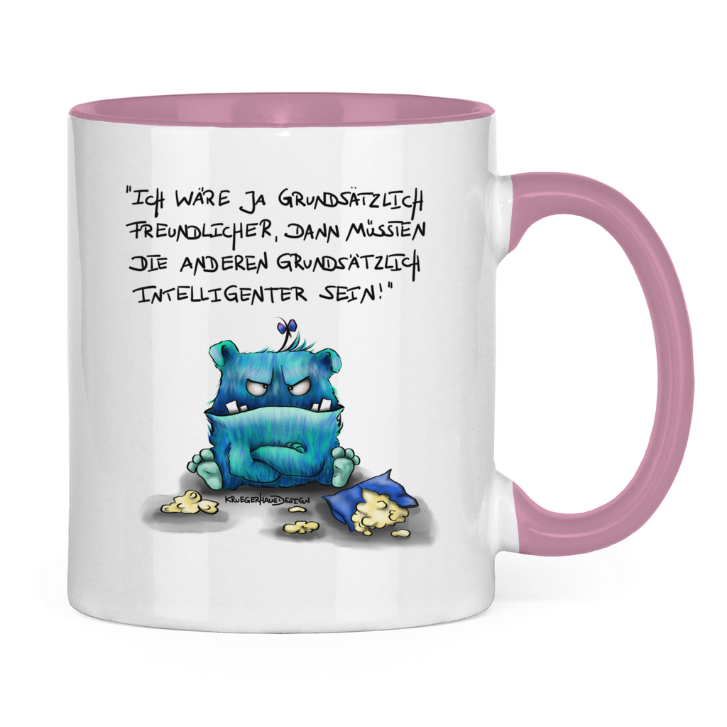 Tasse zweifarbig Ich wäre ja grundsätzlich freundlicher, dann müssten die ...