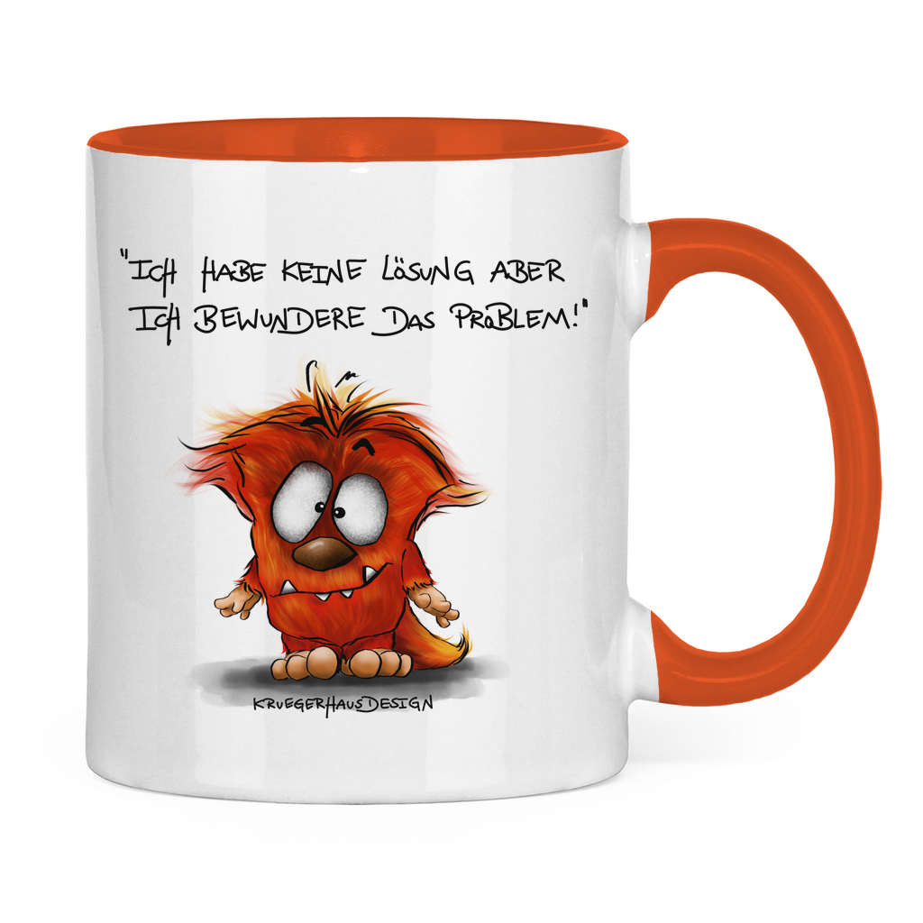Tasse zweifarbig Ich habe keine Lösung aber ich bewundere das Problem!