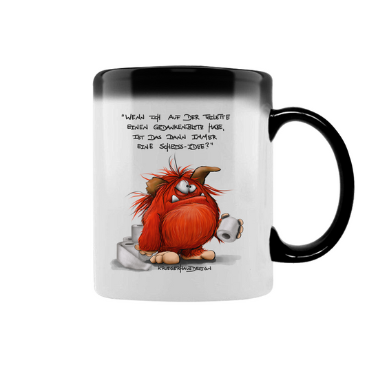 Zaubertasse Wenn ich auf der Toilette einen Gedankenbiltz habe...