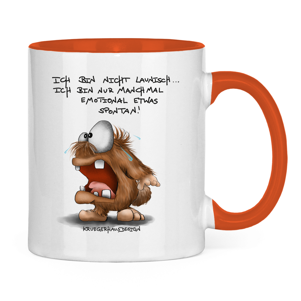 Tasse zweifarbig Ich bin nicht launisch... Ich bin nur manchmal emotional...