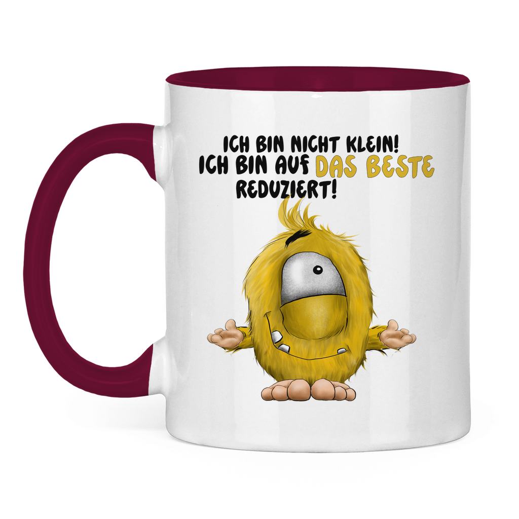 Tasse zweifarbig Ich bin nicht klein! Ich bin auf das Beste reduziert!