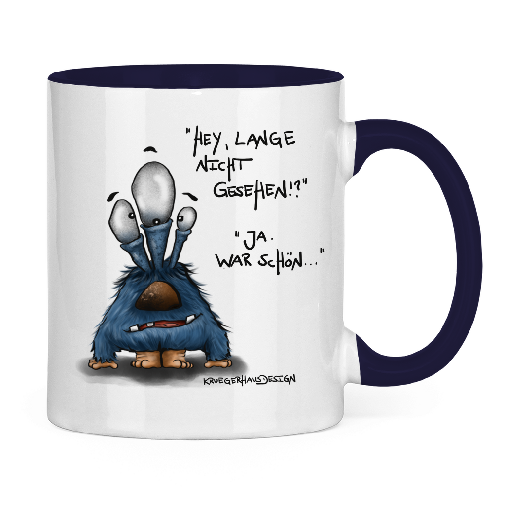 Tasse zweifarbig Hey, lange nicht gesehen!? Ja, war schön...