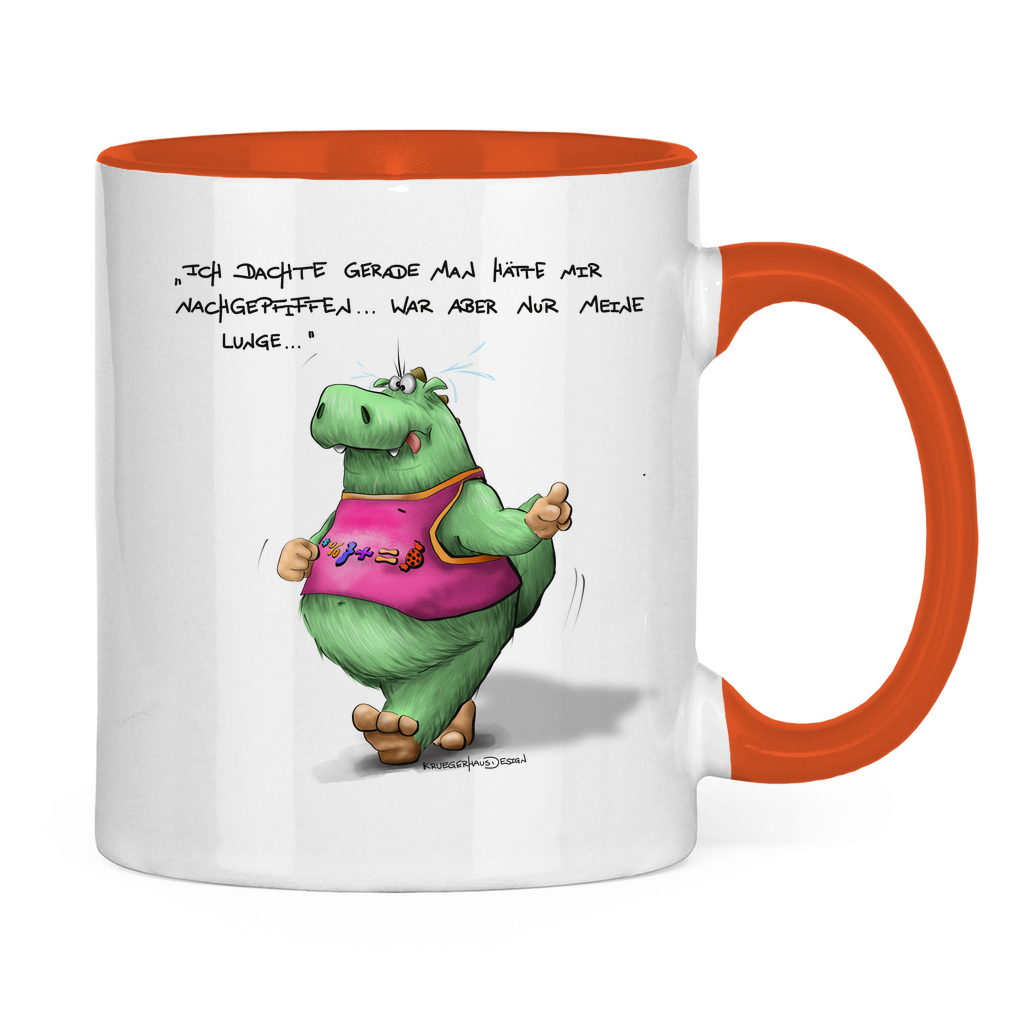 Tasse zweifarbig Ich dachte gerade man hätte mir nachgepfiffen...War...