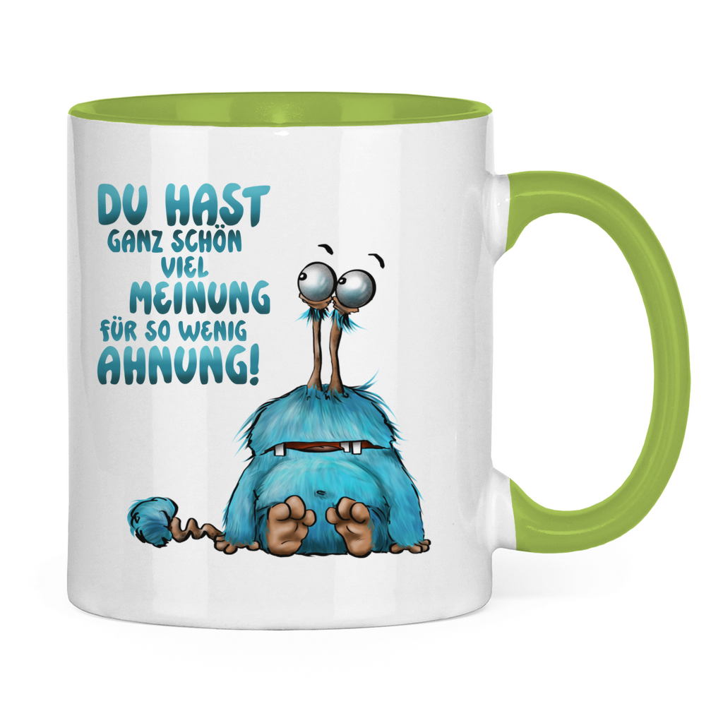 Tasse zweifarbig Du hast ganz schön viel Meinung für so wenig Ahnung!