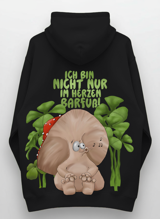 Lustiger Pilz Hoodie,  „Ich bin nicht Nur im Herzen barfuß!“