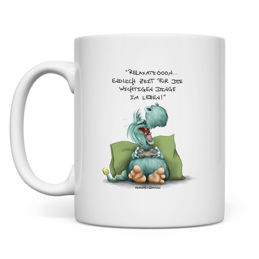 Tasse Relaxation... Endlich Zeit für die wichtige Dinge im Leben