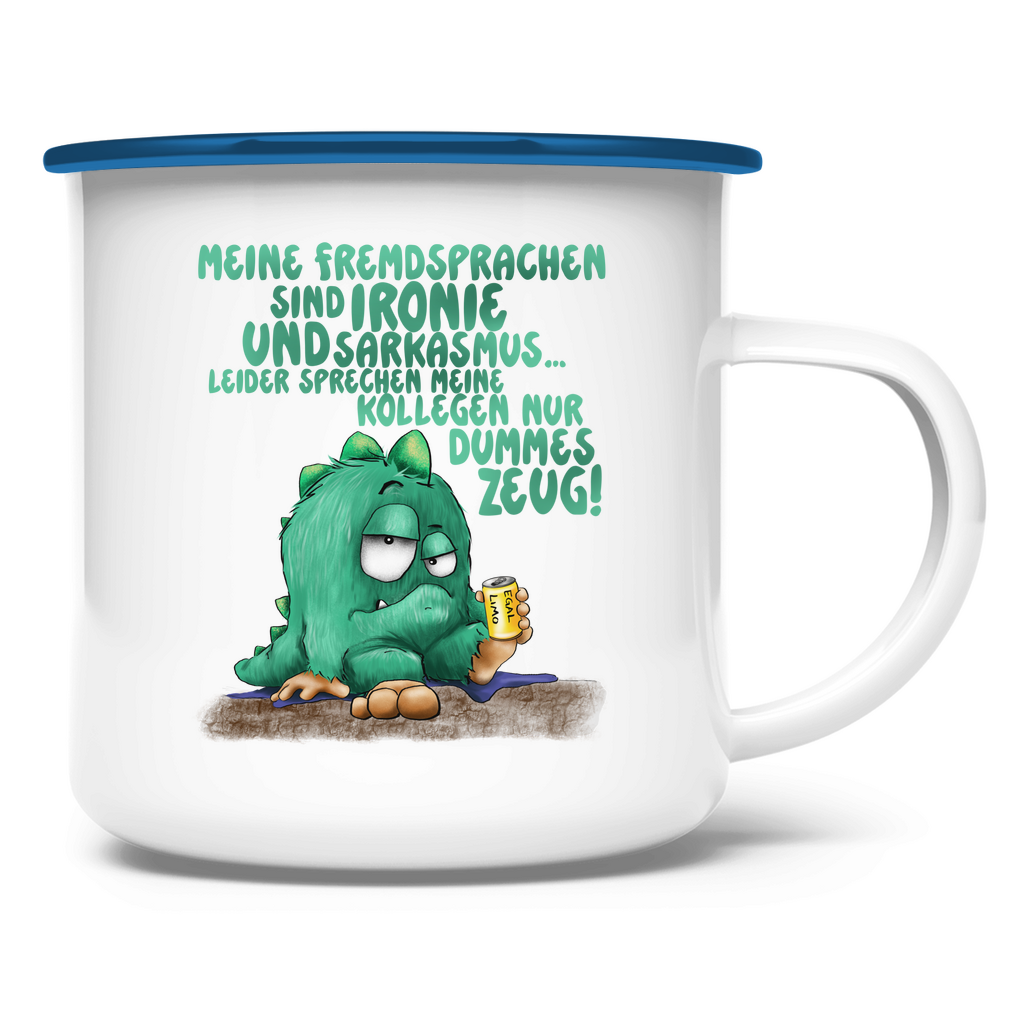 Emaille Tasse Meine Fremdsprachen sind Ironie und Sarkasmus.