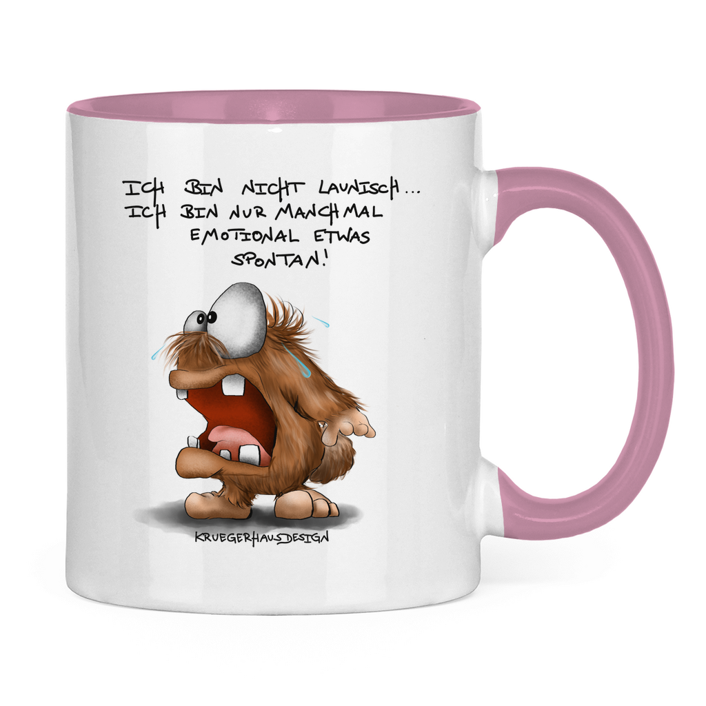 Tasse zweifarbig Ich bin nicht launisch... Ich bin nur manchmal emotional...