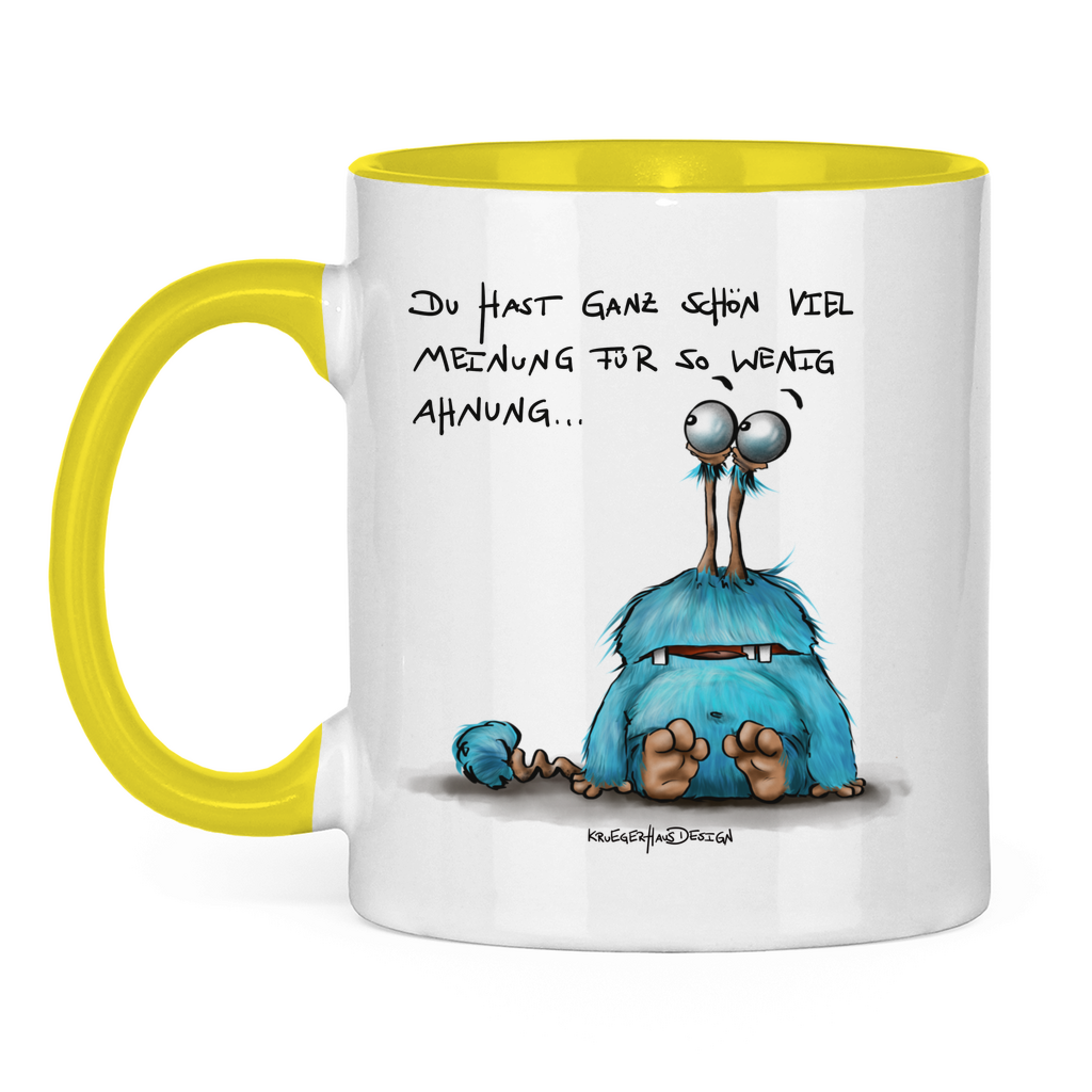 Tasse zweifarbig Du hast ganz schön viel Meinung für so wenig Ahnung...