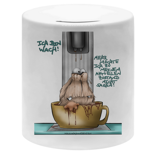 Money box Ich bin wach! Mehr möchte ich zu meinem aktuellen…