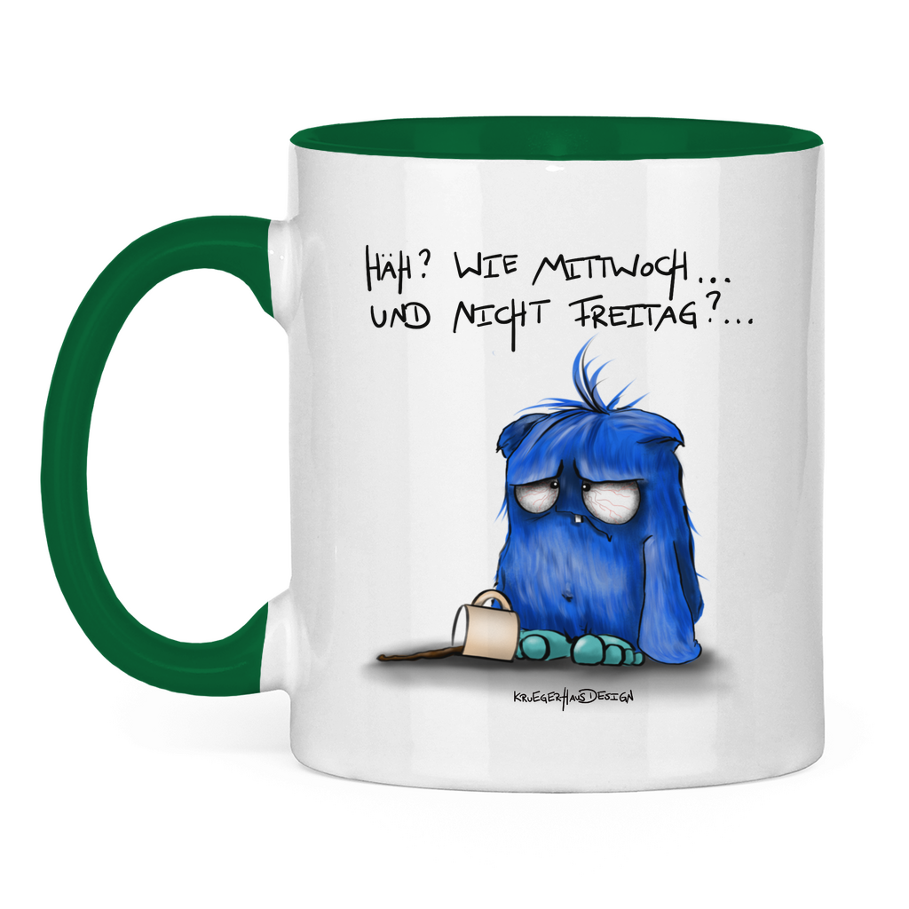 Tasse zweifarbig Häh? Wie Mittwoch... und nicht Freitag?...