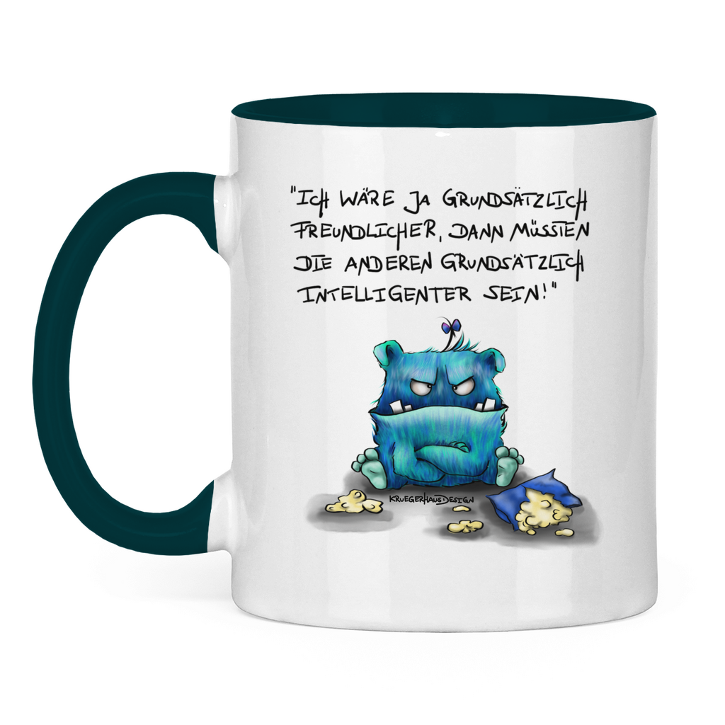 Tasse zweifarbig Ich wäre ja grundsätzlich freundlicher, dann müssten die ...