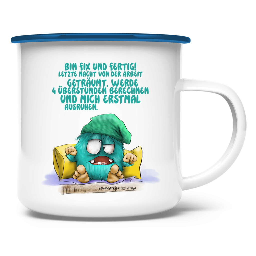 Emaille Tasse Bin fix und fertig! Letzte Nacht von der Arbeit…