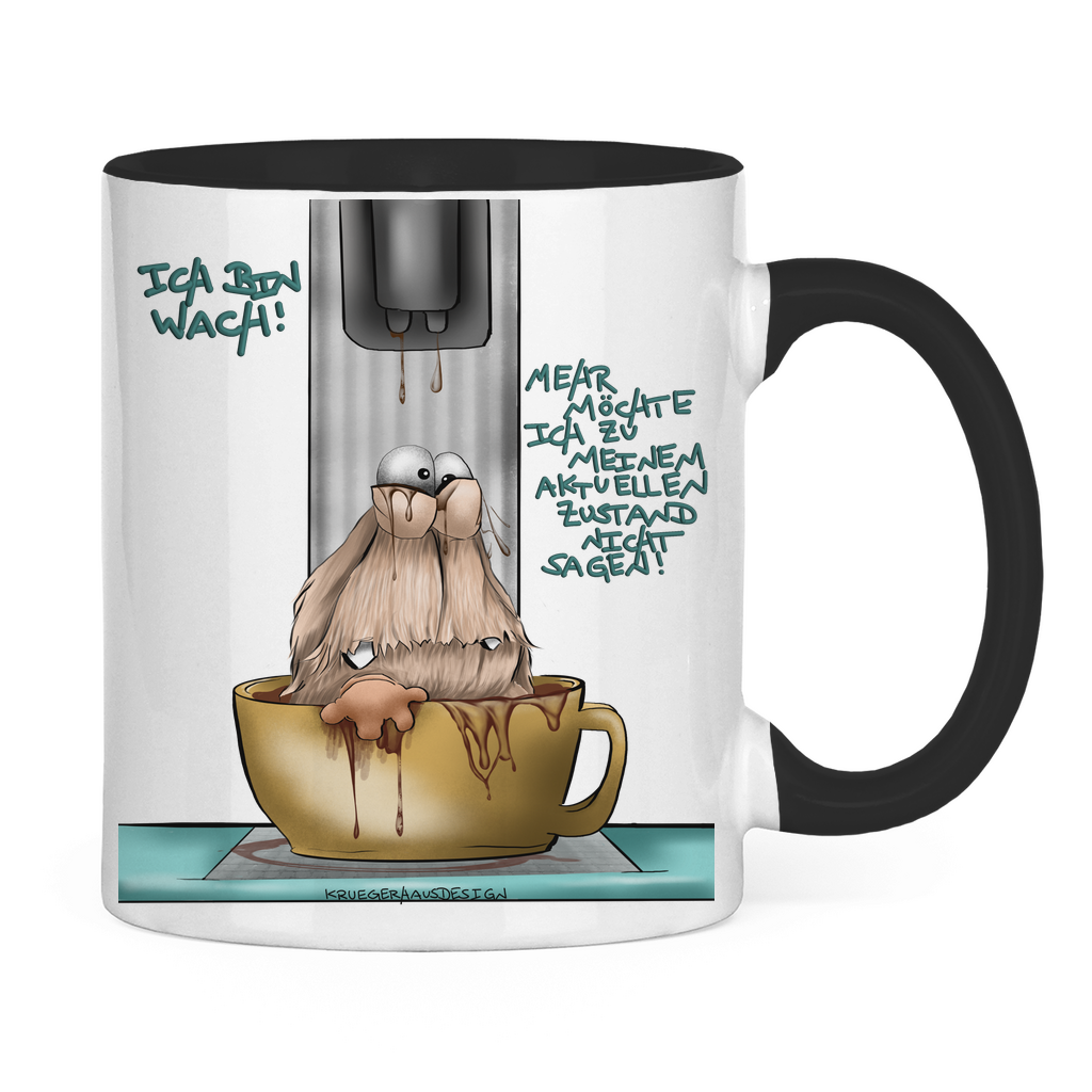 Tasse zweifarbig Ich bin wach! Mehr möchte ich zu meinem aktuellen…
