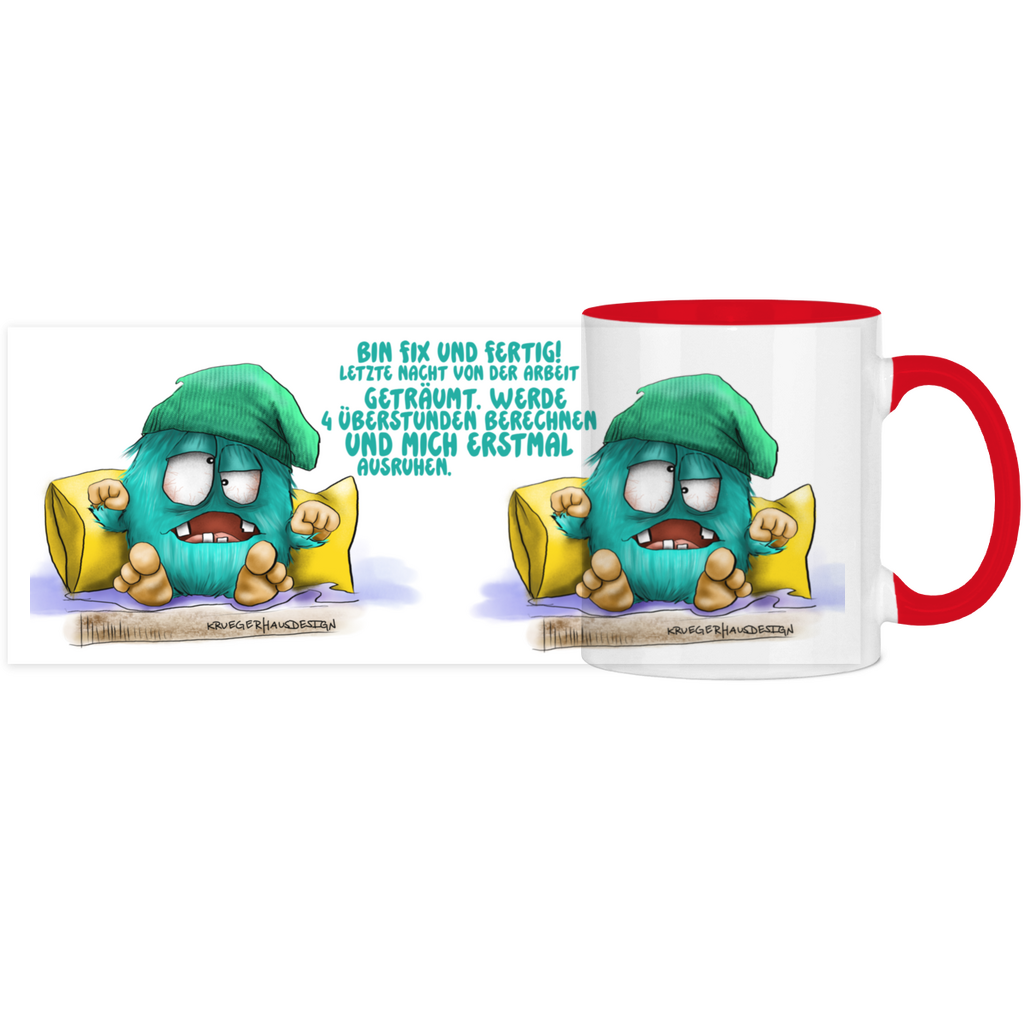 Panorama Tasse zweifarbig Bin fix und fertig. Letzte Nacht von der Arbeit…