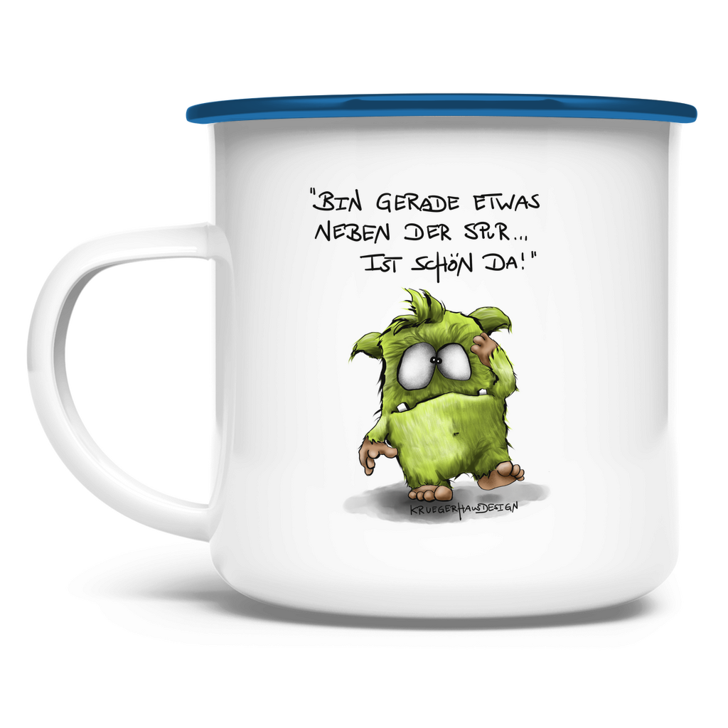 Emaille Tasse Bin gerade etwas neben der Spur... Ist schön da!