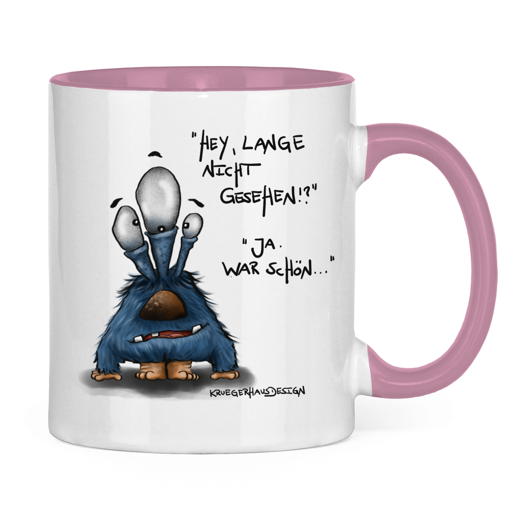 Tasse zweifarbig Hey, lange nicht gesehen!? Ja, war schön...
