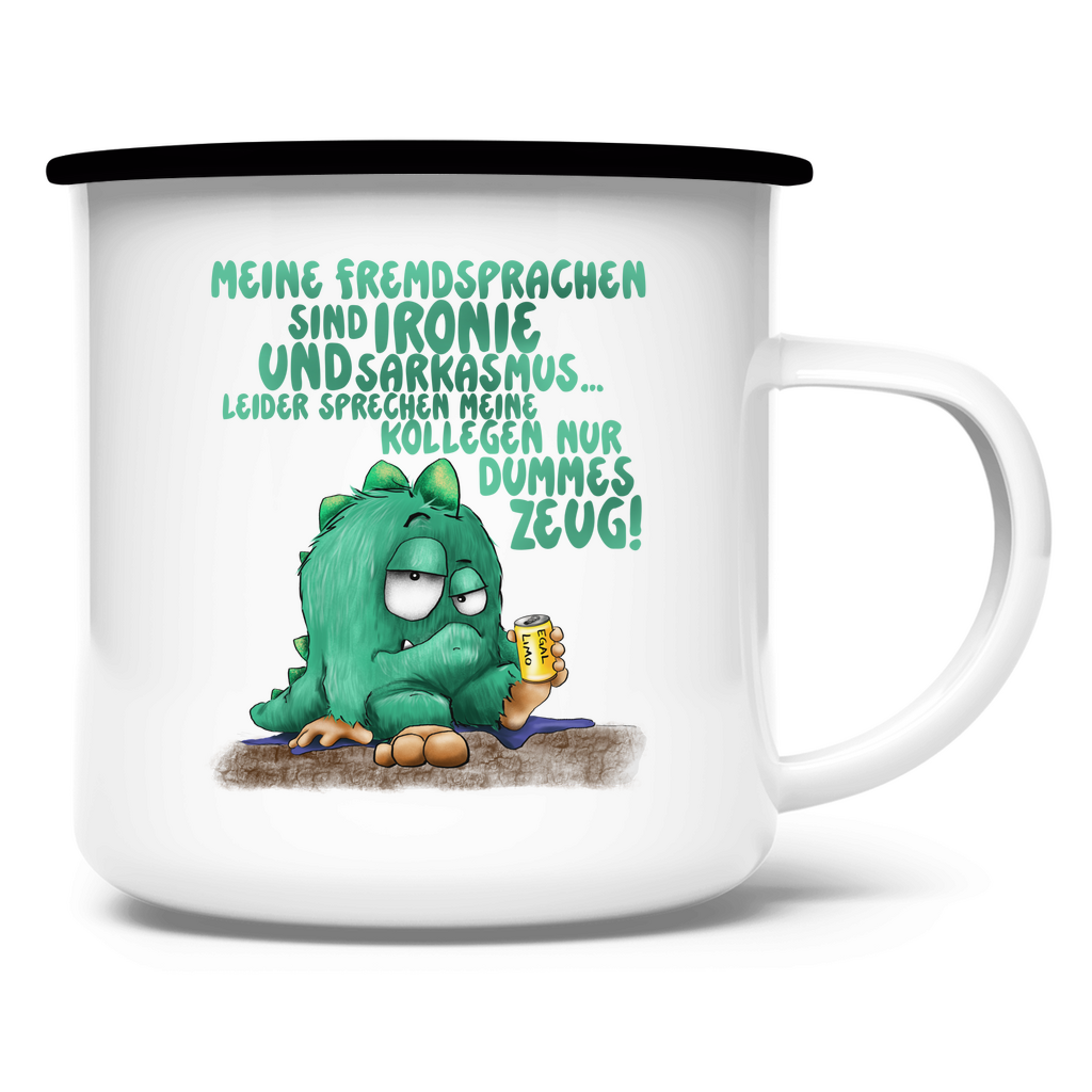 Emaille Tasse Meine Fremdsprachen sind Ironie und Sarkasmus.