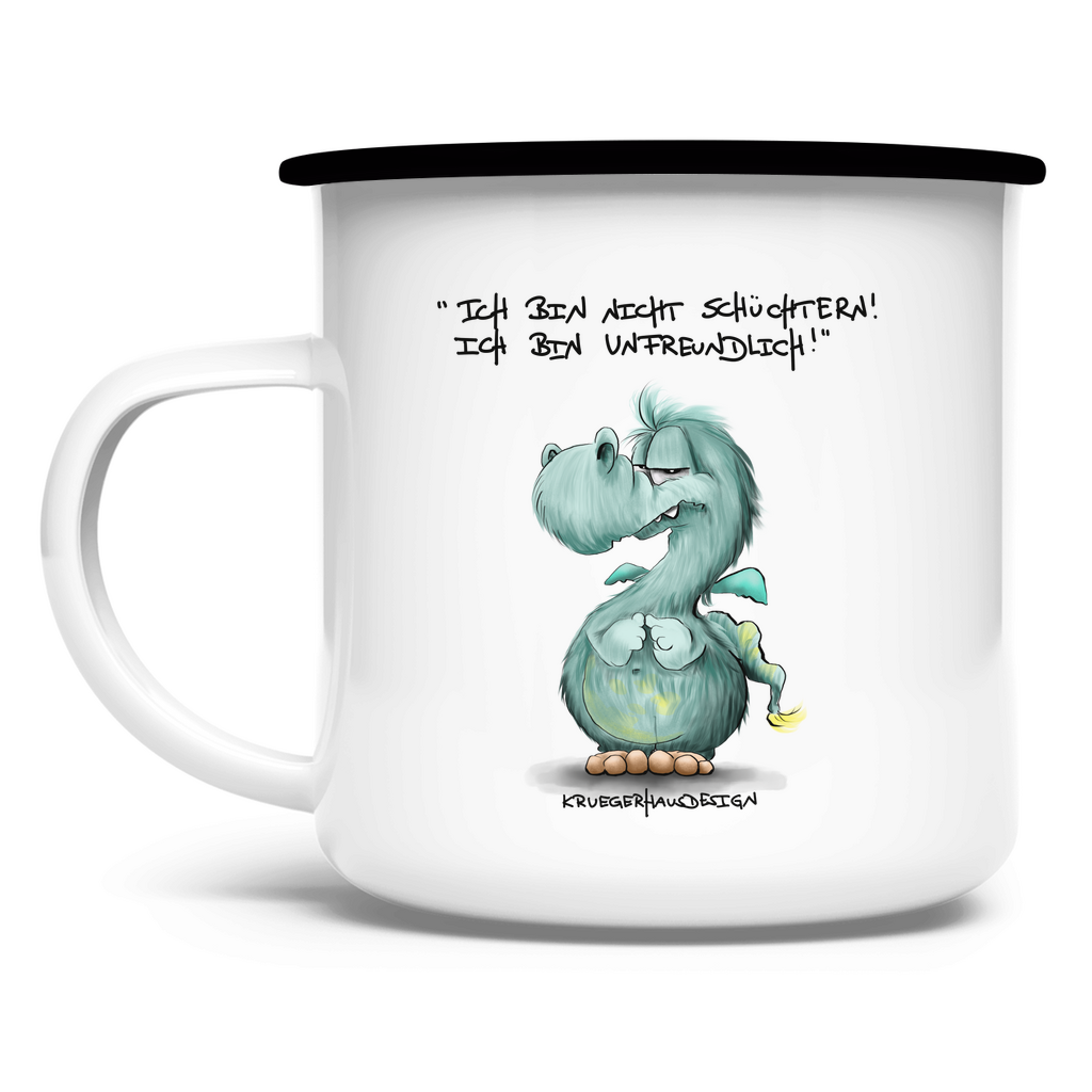 Emaille Tasse Ich bin nicht schüchtern! Ich bin unfreundlich!