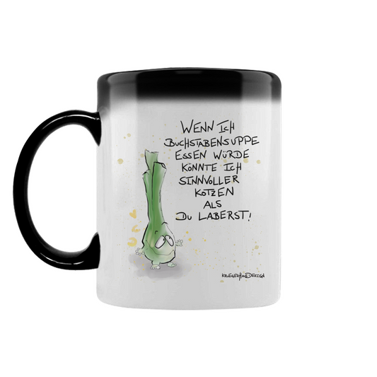 Zaubertasse Wenn ich Buchstabensuppe essen würde, könnte ich ...