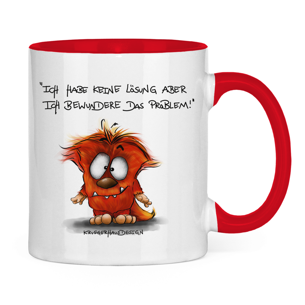 Tasse zweifarbig Ich habe keine Lösung aber ich bewundere das Problem!