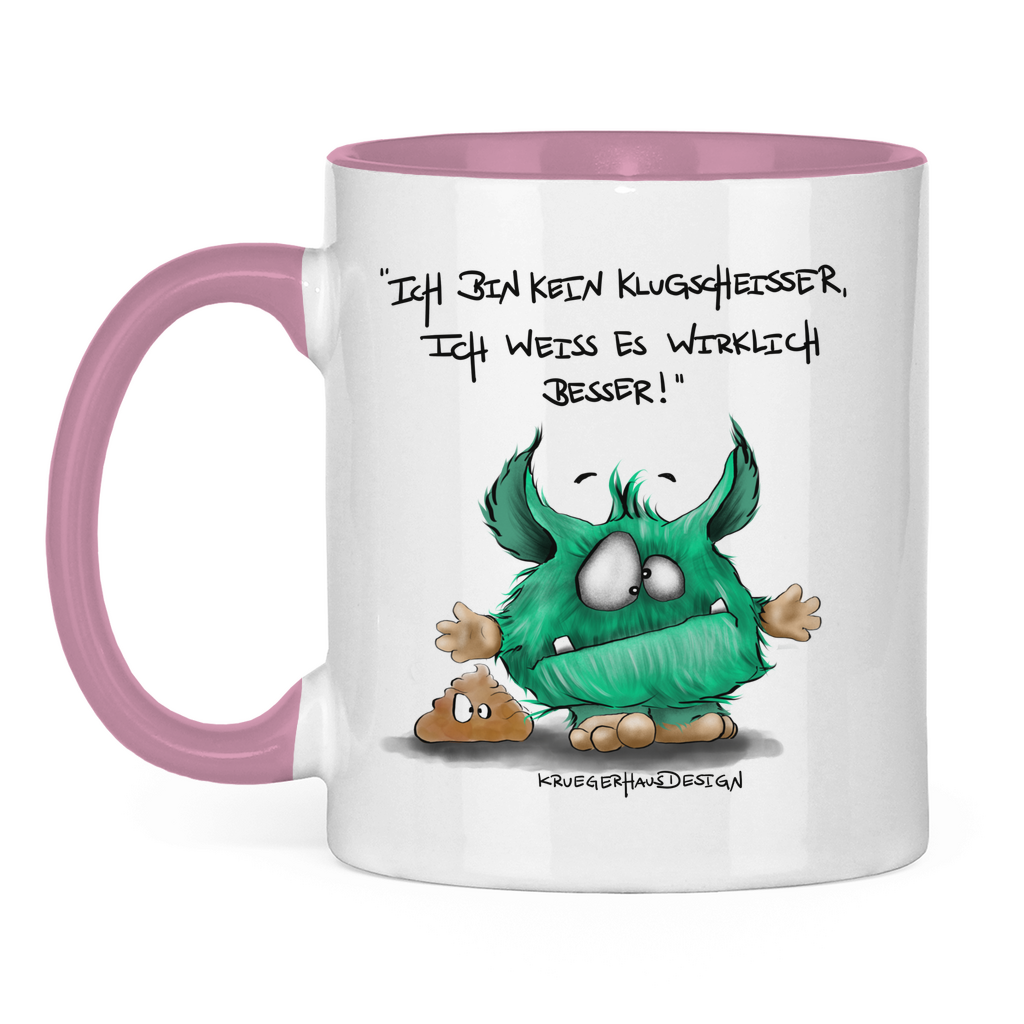 Tasse zweifarbig Ich bin kein Klugscheisser, ich weiß es wirklich besser!