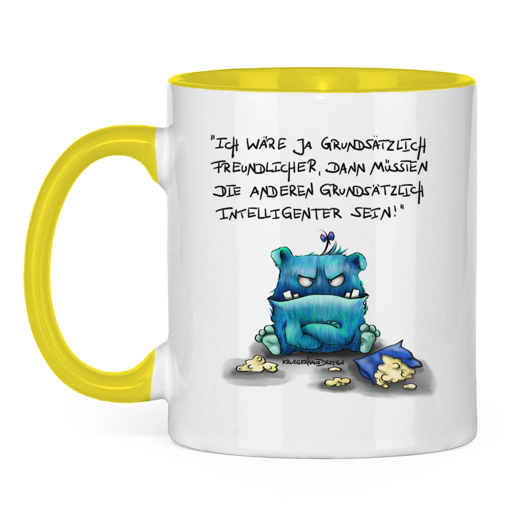 Tasse zweifarbig Ich wäre ja grundsätzlich freundlicher, dann müssten die ...