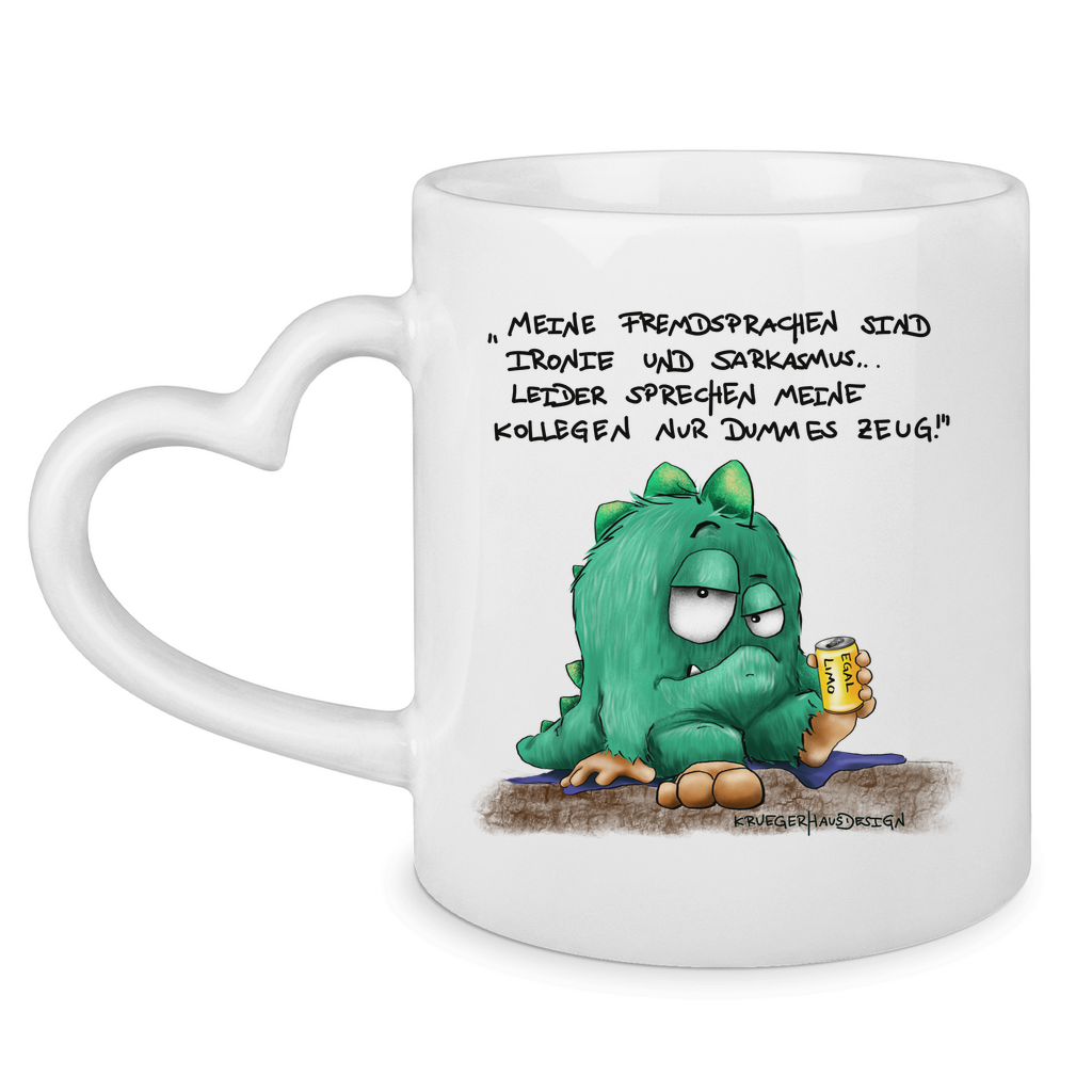 Tasse mit Herzhenkel Meine Fremdsprachen sind Ironie und Sarkasmus, leider meine
