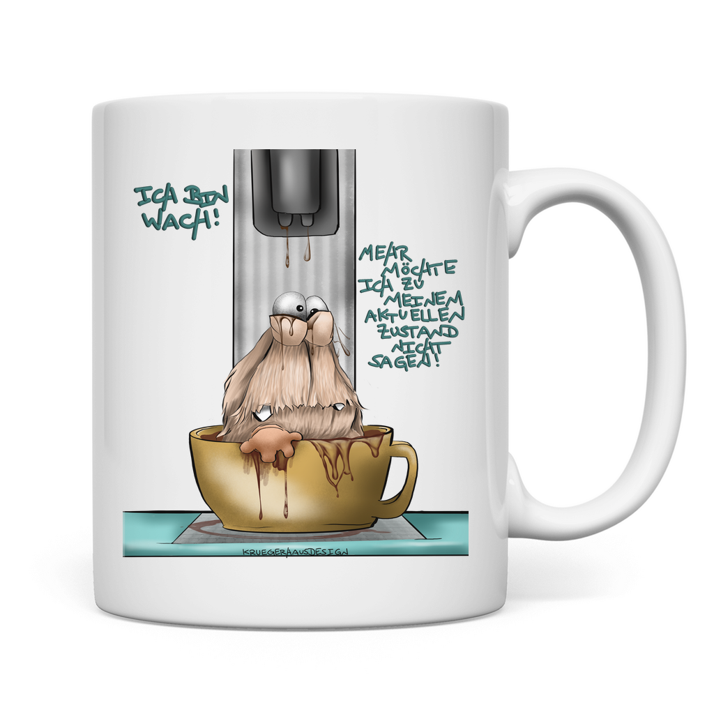 Tasse Ich bin wach! Mehr möchte ich zu meinem aktuellen…