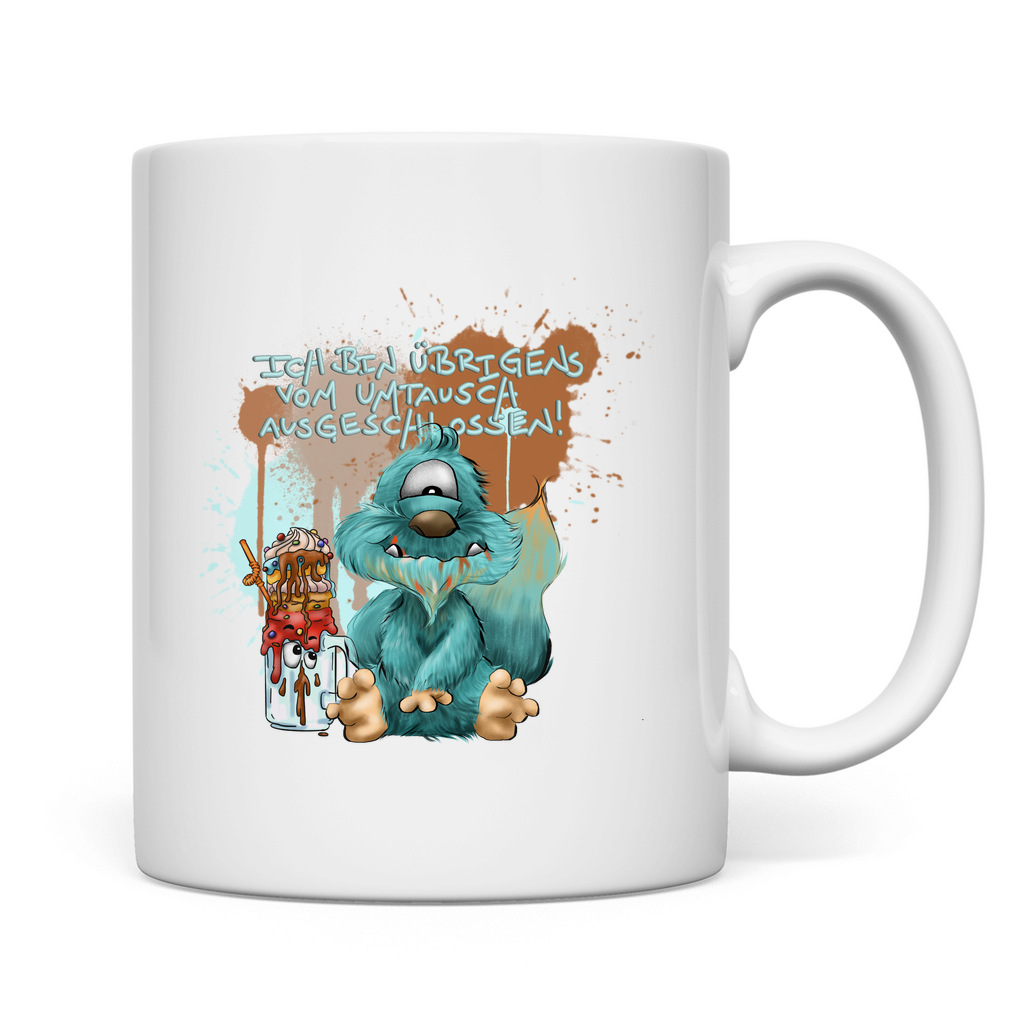 Tasse Ich bin übrigens vom Umtausch ausgeschlossen!