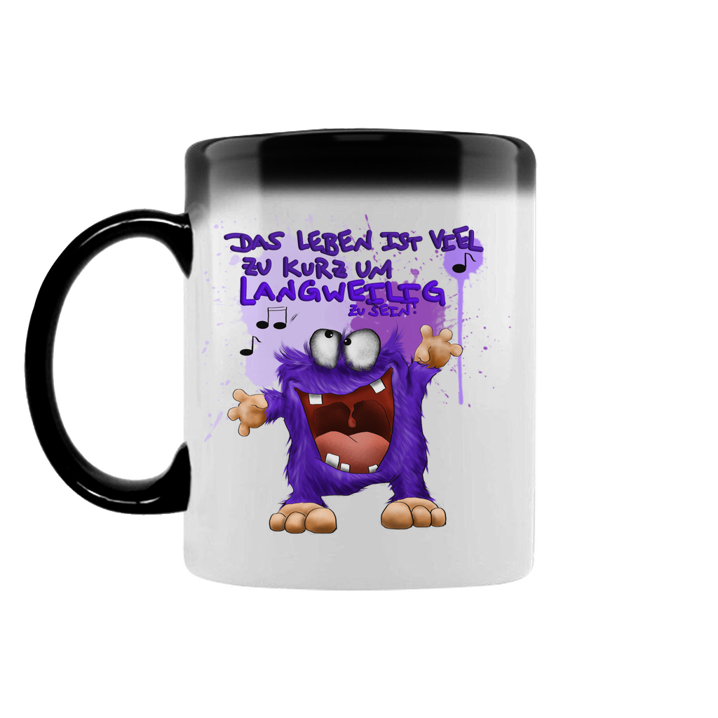 Zaubertasse Das Leben ist viel zu kurz um langweilig zu sein!