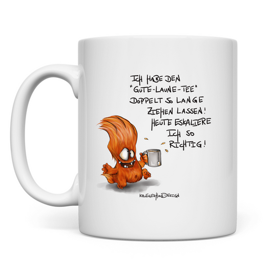 Tasse Ich habe den Gute Laune Tee doppelt so lange ziehen ...