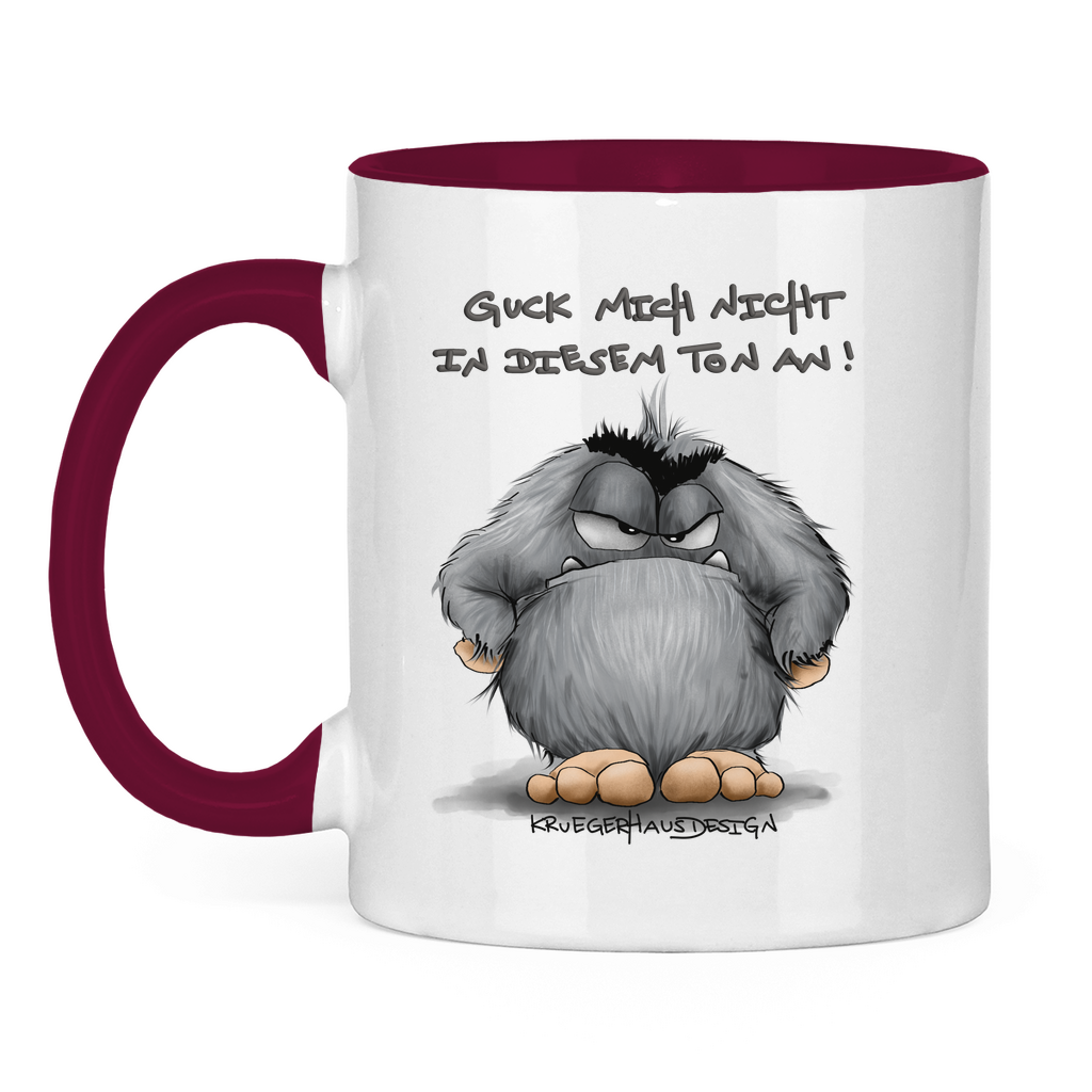 Tasse zweifarbig Guck mich nicht in diesem Ton an!