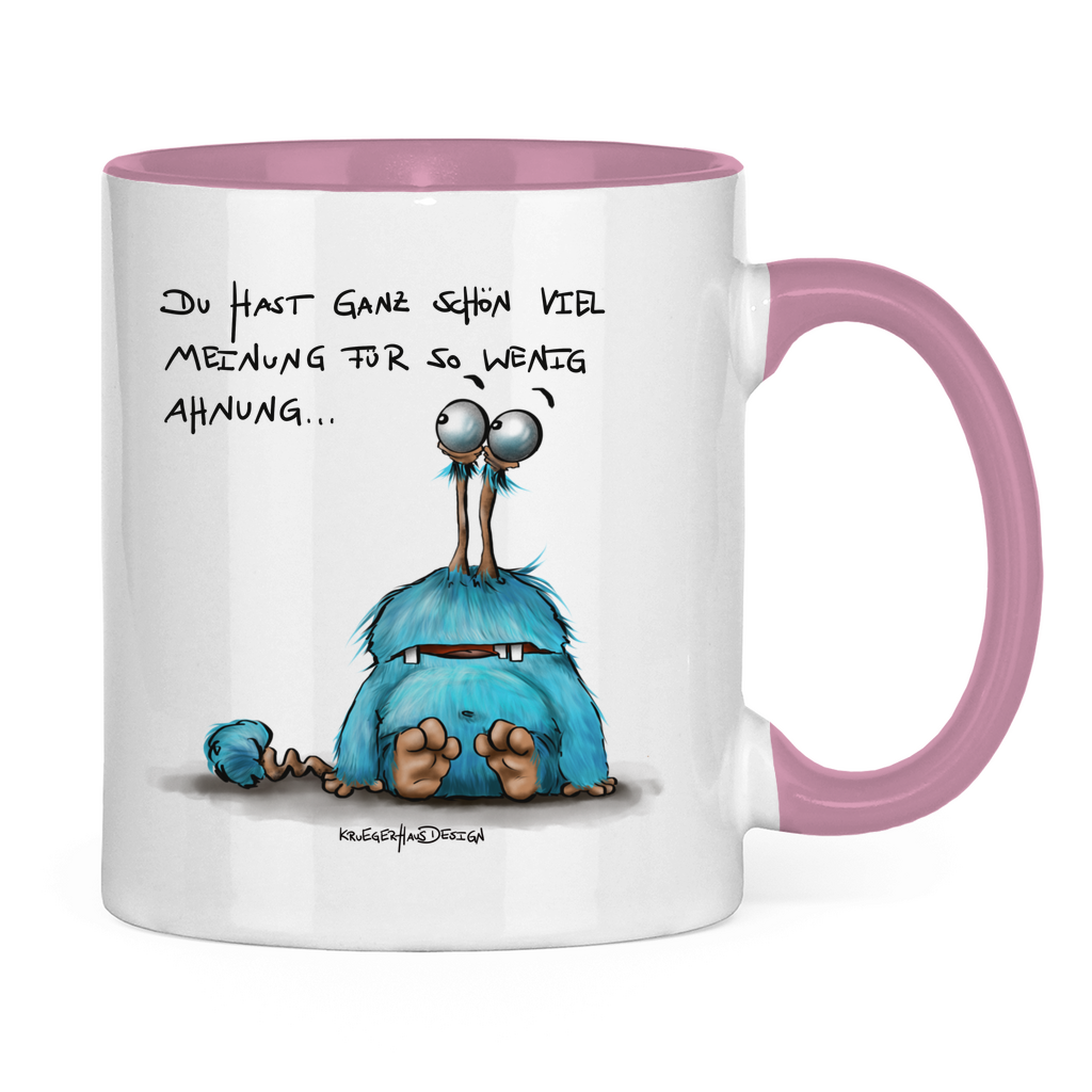 Tasse zweifarbig Du hast ganz schön viel Meinung für so wenig Ahnung...