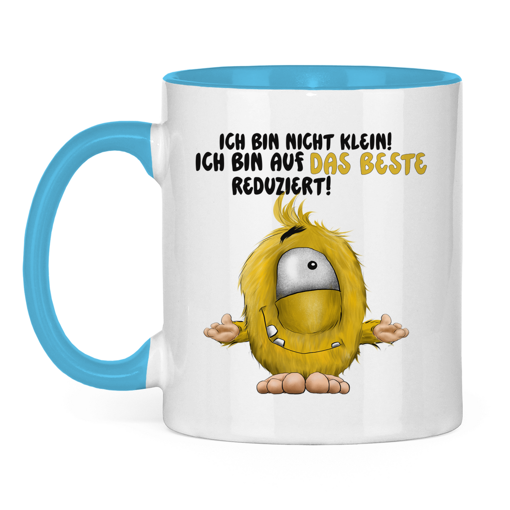 Tasse zweifarbig Ich bin nicht klein! Ich bin auf das Beste reduziert!