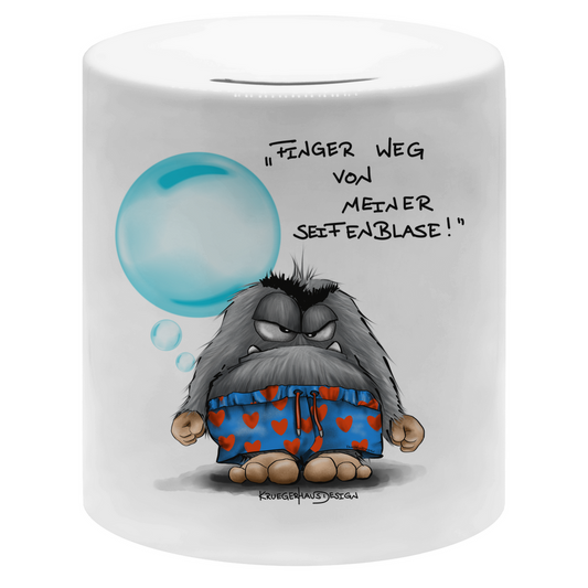 Money box Finger weg von meiner Seifenblase!