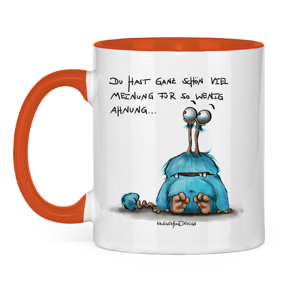 Tasse zweifarbig Du hast ganz schön viel Meinung für so wenig Ahnung...