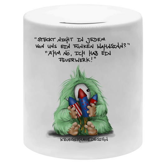Money box Steckt nicht in jedem von uns ein Funken Wahnsinn? Ähm nö...