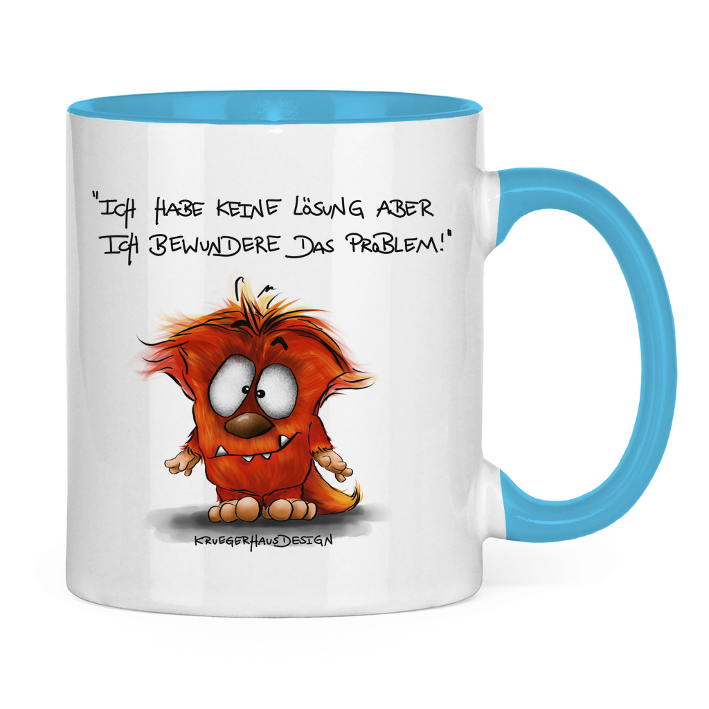Tasse zweifarbig Ich habe keine Lösung aber ich bewundere das Problem!