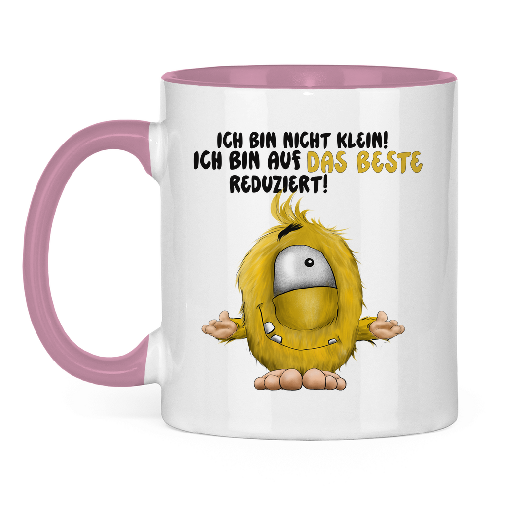 Tasse zweifarbig Ich bin nicht klein! Ich bin auf das Beste reduziert!