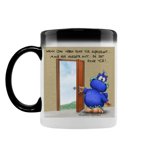 Zaubertasse Wenn das Leben eine Tür schliesst... mach sie wieder auf...