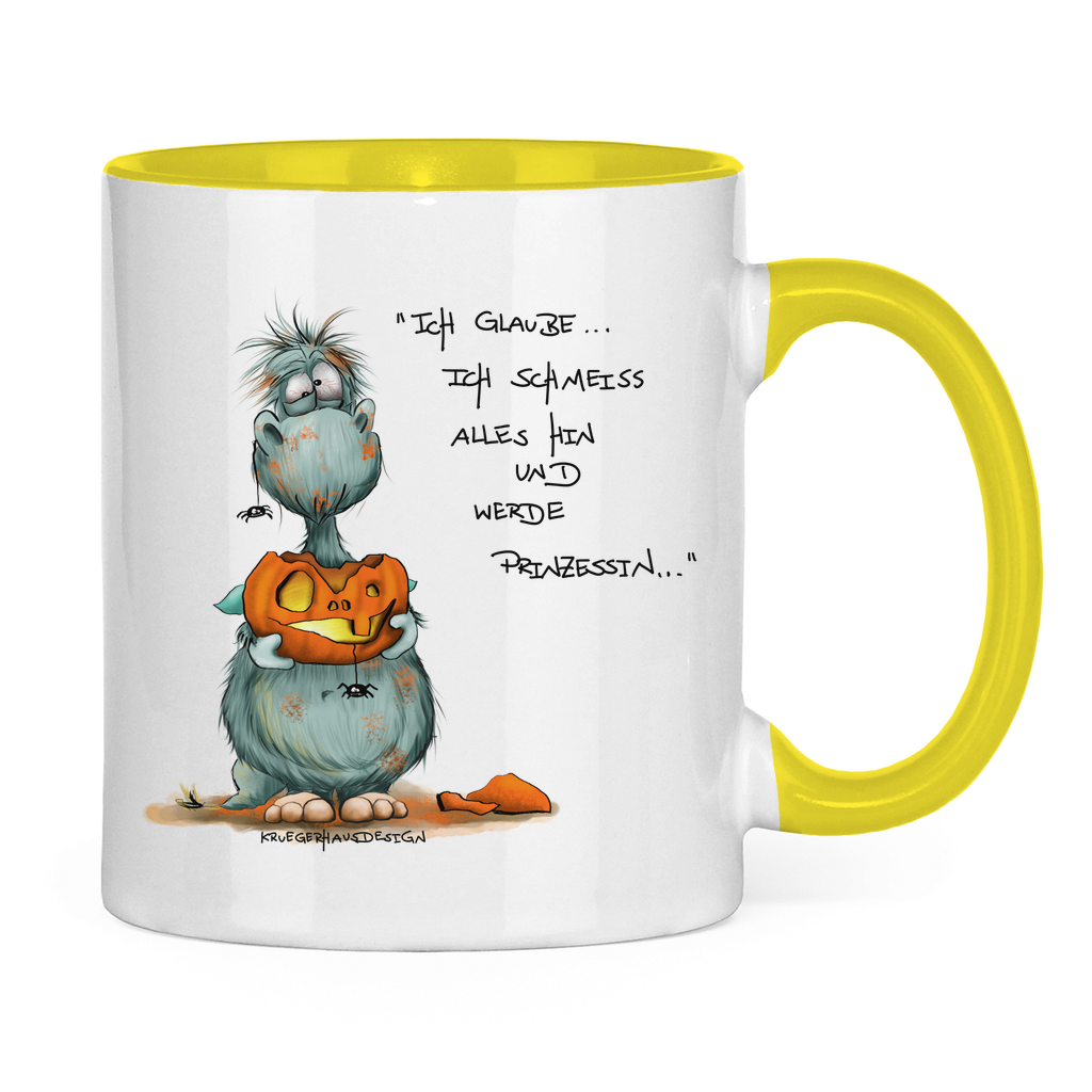 Tasse zweifarbig Ich glaube ich schmeiss alles hin und werde Prinzessin...